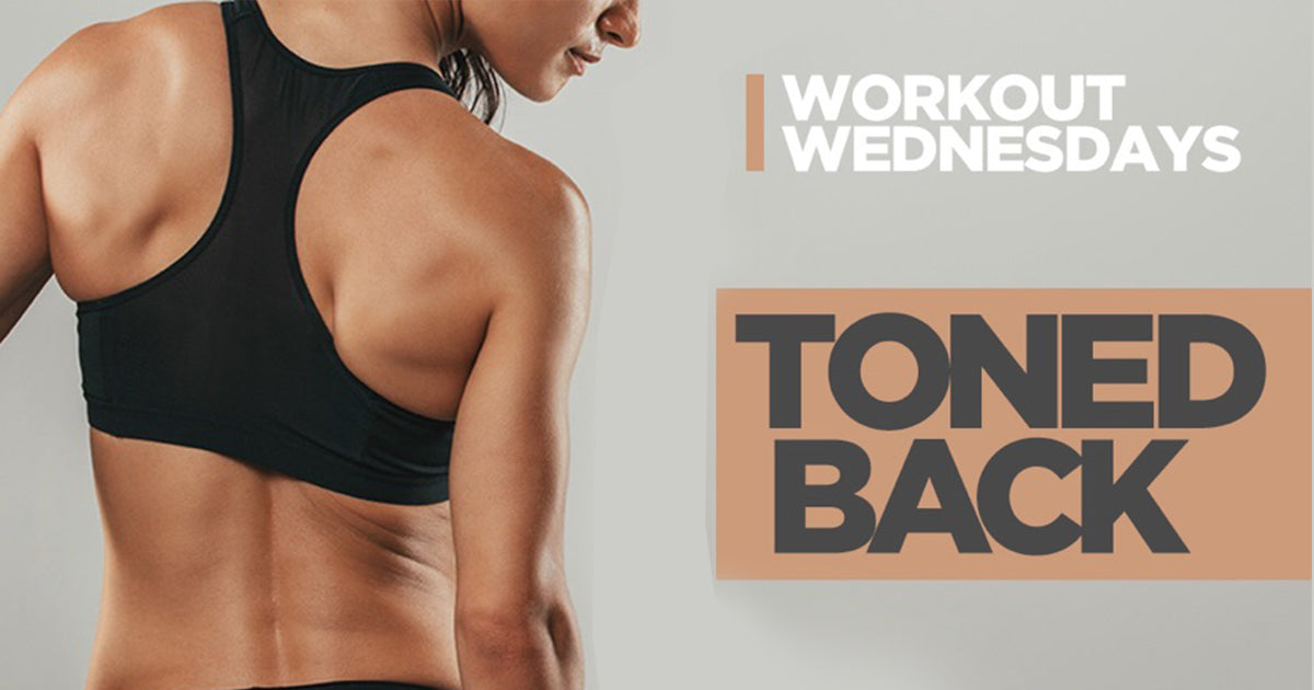 Workout Wednesdays: A Toned Back