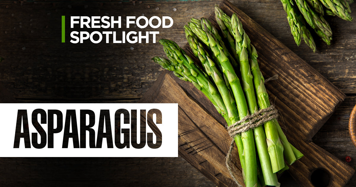 Fresh Food Spotlight : Asparagus